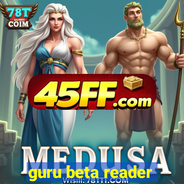 guru beta reader